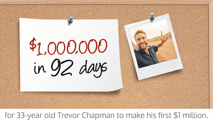 Trevor Chapman makes $1 million in 92 days