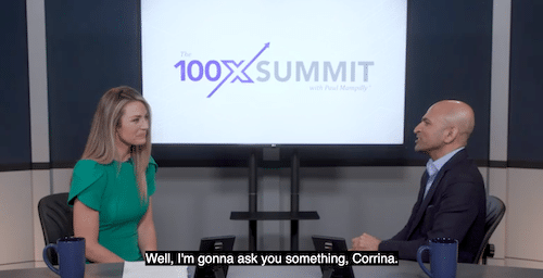 Corinna interviewing Paul about his 100X strategy